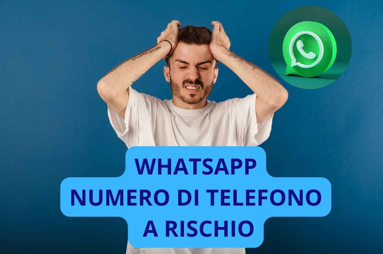 Whatsapp numero telefono a rischio